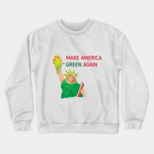 Make America Green Again Crewneck Sweatshirt